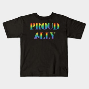 Bold Rainbow Letters Proud Ally Pride Kids T-Shirt